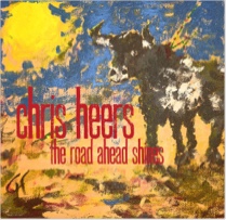 Chris Heers The Road Shines Ahead